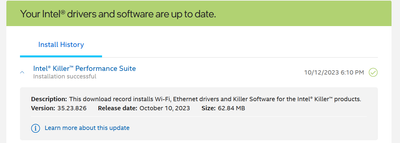Solved: Intel Killer Performance Suite Version: 35.23.826 Release date:  October 10, 2023 - Intel Community